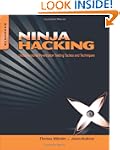Ninja Hacking: Unconventional Penetra...