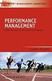 Performance Management: A New Approach for Driving Business Results (TMEZ - Talent Management Essentials)