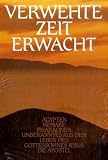 Verwehte Zeit erwacht, Bd.3, �gypten, Nemare, Pharaonen, Unbekanntes aus dem Leben des Gottessohnes Jesus, Die Apostel - 