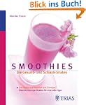 Smoothies: Die Gesund- und Schlank-Sh...
