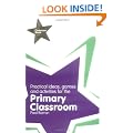 Classroom Gems: Practical Ideas, Games and Activities for the Primary Classroom