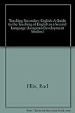 Teaching secondary English : a guide to the teaching of English as a second language