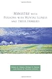 Ministry With Persons With Mental Illness and Their Families