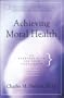 Achieving Moral Health: An Exercise Plan for Your Conscience