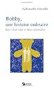 Bobby, une Histoire Ordinaire