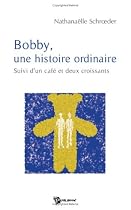 Bobby, une Histoire Ordinaire