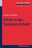 Ethik in Der Sozialen Arbeit (Grundwissen Soziale Arbeit) (German Edition)