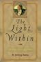 The Light Within: What the Prophet Joseph Smith Taught Us About Personal Revelation