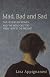 Mad, Bad and Sad: Women and the Mind Doctors