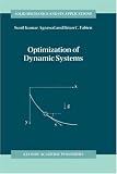 Optimization of Dynamic Systems (Solid Mechanics and Its Applications)