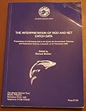 The interpretation of rod and net catch data : proceedings of a workshop held at the Centre for Environment, Fisheries and Aquaculture Science, Lowestoft, on 6-7 November 2001
