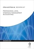CPA Australia, for exams in 2012. Professional level, Strategic management accounting