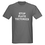 Stop Plate Tectonics Black T-Shirt