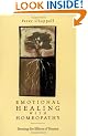 Emotional Healing with Homeopathy: Treating the Effects of Trauma