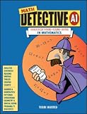 Math Detective A1: Highter-order Thinking-reading-writing in Mathematics (Math detective)
