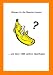 Warum ist die Banane krumm? ..