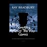 Something Wicked This Way Comes (Dramatized)