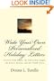 Write Your Own Personalized Holiday Letters: Letters from Santa, The Christmas Angel, the Easter Bunny, and the Tooth Fairy