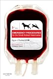 Emergency Procedures for the Small Animal Veterinarian, 3e