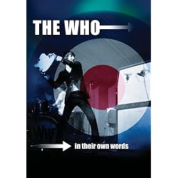 The Who In Their Own Words