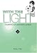 With the Light... Vol. 2: Raising an Autistic Child (With the Light...)