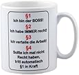 Fun Tasse - Tasse mit Spruch Ich bin der Boss - Top Geschenk