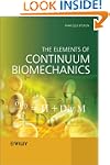 The Elements of Continuum Biomechanics