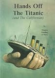 Hands off the Titanic! (and the California)