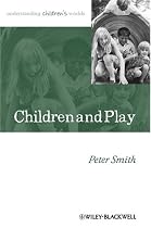 Children and Play (Understanding Childrens Worlds)