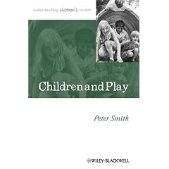 Children and Play (Understanding Children's Worlds)