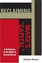 Reclaiming Marx's Capital: A Refutation of the Myth of Inconsistency (Raya Dunayevskaya Series in Marxism and Humanism)