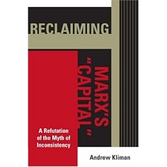 Reclaiming Marx's Capital: A Refutation of the Myth of Inconsistency (Raya Dunayevskaya Series in Marxism and Humanism)