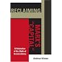 Reclaiming Marx's Capital: A Refutation of the Myth of Inconsistency (Raya Dunayevskaya Series in Marxism and Humanism)