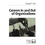careers in and out of organizations foundations for organizational science