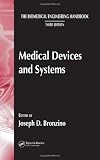 The Biomedical Engineering Handbook, Third Edition - 3 Volume Set: Medical Devices and Systems