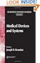 The Biomedical Engineering Handbook, Third Edition - 3 Volume Set: Medical Devices and Systems
