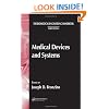 The Biomedical Engineering Handbook, Third Edition - 3 Volume Set: Medical Devices and Systems