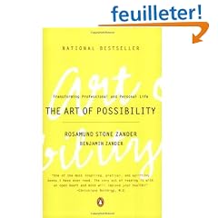 The Art of Possibility: Transforming Professional and Personal Life