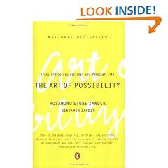 The Art of Possibility: Transforming Professional and Personal Life