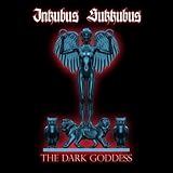 Inkubus Sukkubus The Dark Goddess