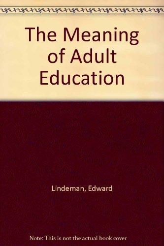 The Meaning of Adult Education