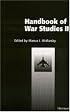 Handbook of War Studies II