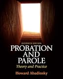 Probation and Parole: Theory and Practice (11th Edition)