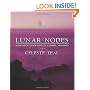 Lunar Nodes: Discover Your Soul's Karmic Mission