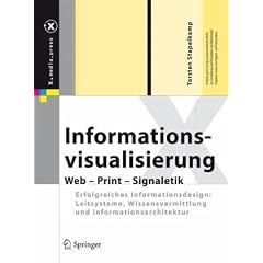 Informationsvisualisierung: Web - Print - Signaletik. Erfolgreiches Informationsdesign: Leitsysteme, Wissensvermittlung und Informationsarchitektur (X.media.press)