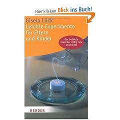 Leichte Experimente f�r Eltern und Kinder (HERDER spektrum)