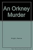 An Orkney murder