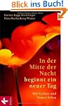 In der Mitte der Nacht beginnt ein ne...