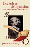 The exercises of St Ignatius Loyola and traditions of the East
