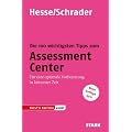 Beruf & Karriere: Die 100 wichtigsten Tipps zum Assessment Center; F�r eine optimale Vorbereitung in k�rzester Zeit.